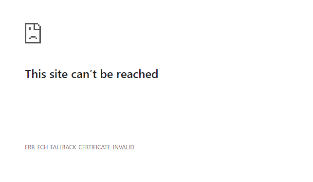 Solving ERR_ECH_FALLBACK_CERTIFICATE_INVALID